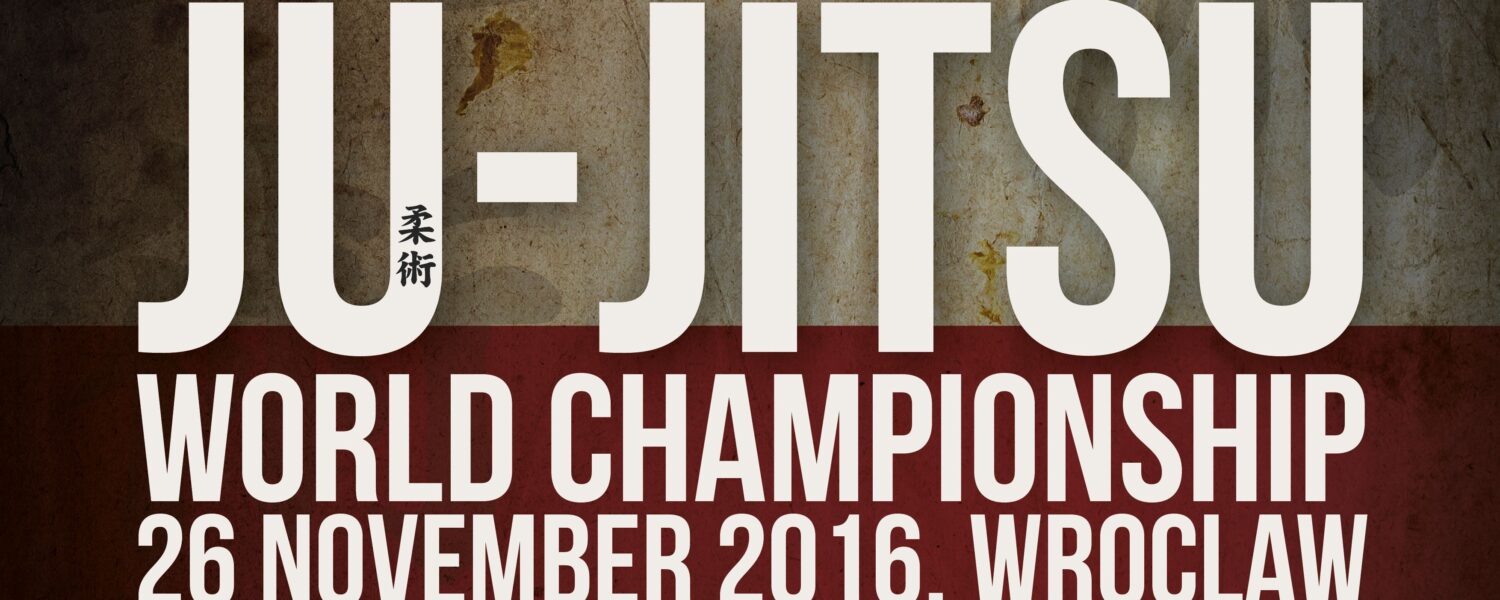 Mistrzostwa Świata Ju-Jitsu 26.11.2016!